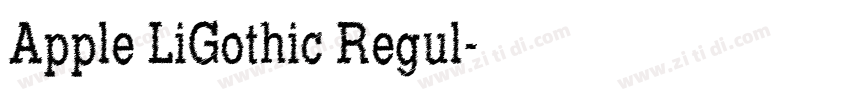 Apple LiGothic Regul字体转换